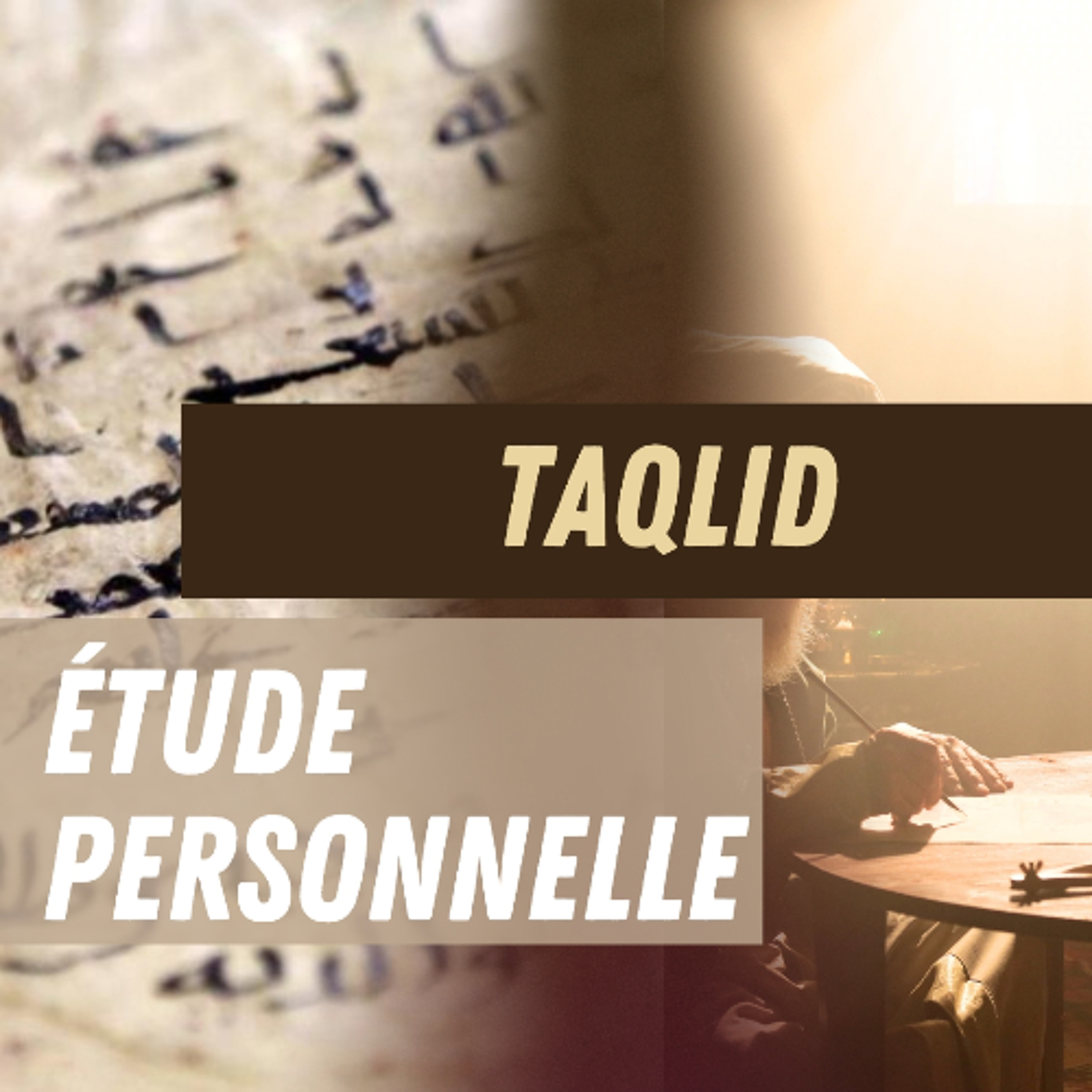 Taqlid vs. Étude Personnelle, Quelle Voie Suivre ? episode artwork