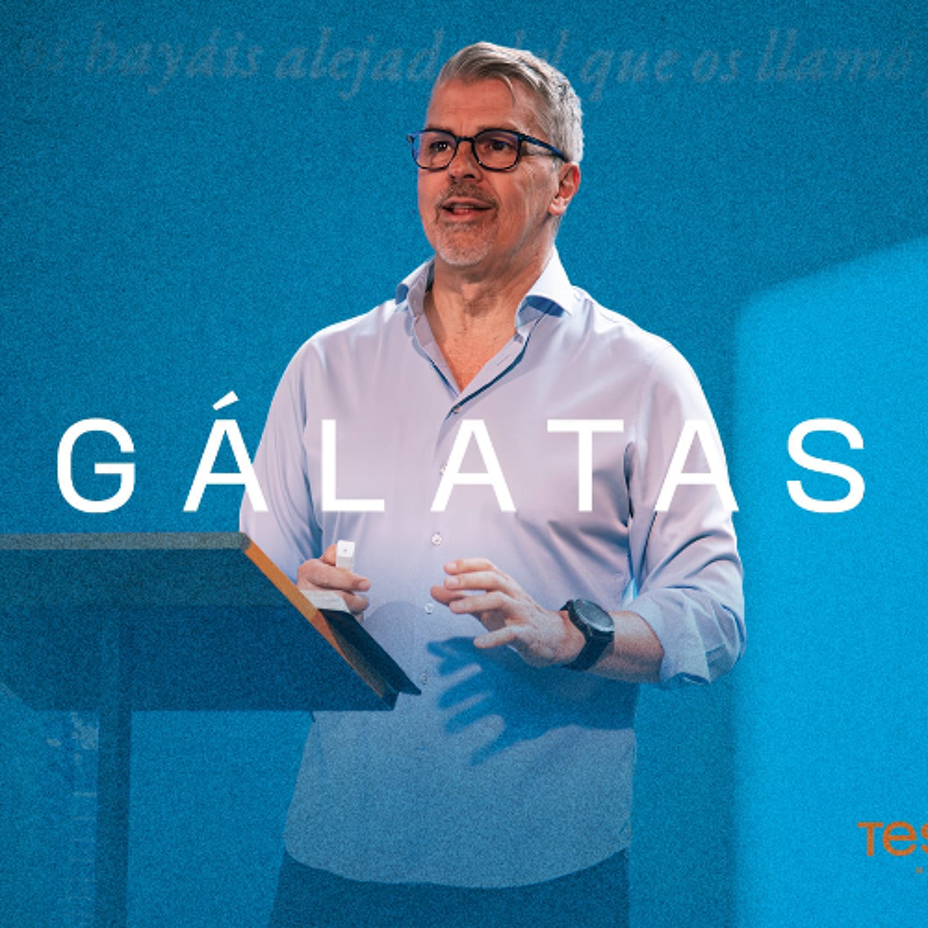 TESTAMENTO — Ep. 48 | Gálatas