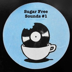 Sugar Free Sounds #1