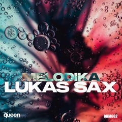 QHM662 - Melodika - Lukas Sax (Original Mix)