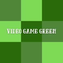 Video Game Green