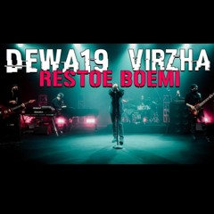 Dewa19 Feat. Virzha - Restoe Bumi