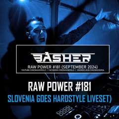 RAW Power #181 (Slovenia Goes Hardstyle Liveset)