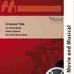 Crimson Tide - Roll Tide and Eternal Father Strong to Save - (arr. Erik Rozendom) - Hans Zimmer
