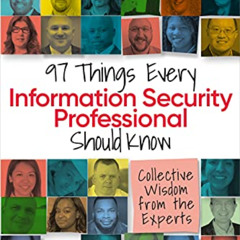 [ACCESS] KINDLE 💌 97 Things Every Information Security Professional Should Know by