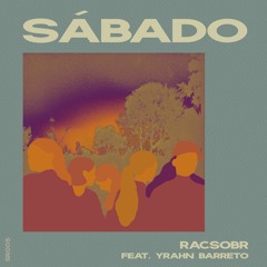 Racsobr - Sábado feat. Yrahn Barreto
