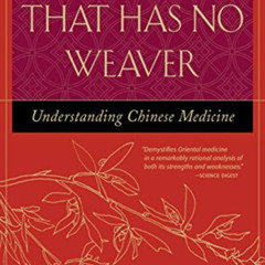 [Access] KINDLE 🎯 The Web That Has No Weaver: Understanding Chinese Medicine by  Ted