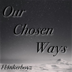 OUR CHOSEN WAYS