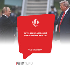 Putin-Trump görüşmesi: Bundan sonra ne olur?