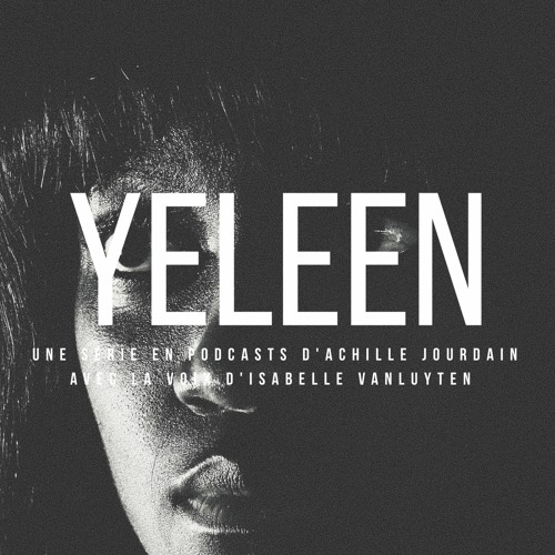Yeleen - Épisode 1