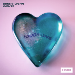 Sonny Wern, Lyente - Tough Love