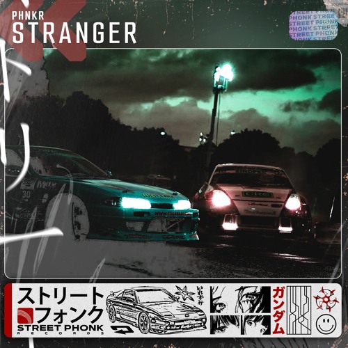 PHNKR - Stranger