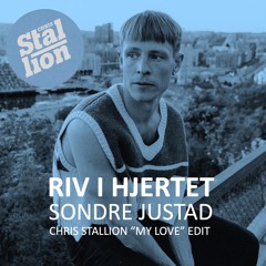 Riv I Hjertet - Chris Stallion "MY LOVE" Edit
