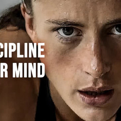 DISCIPLINE YOUR MIND - Motivational Speech