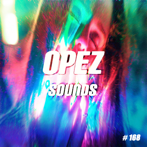Opez Presents Opez Sounds #168 (Drum & Bass Vol 4)