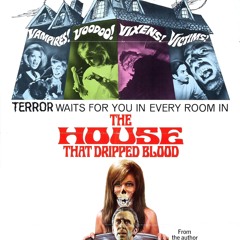 Monster Mondays #311 - The House That Dripped Blood