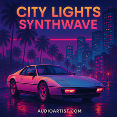 City Lights Synthwave : Synthwave, Retrowave, Outrun, Vaporwave, Chillwave, Electro-pop, New Wave