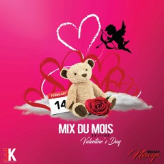 Mix du mois EDITION "Valentine's Day" 14/02/2K20💞💘❤️