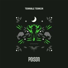 Terrible Terror - Poison