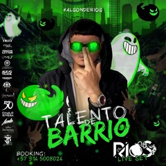 Talento De Barrio (Dj Rios) Set + Pack free 2k25