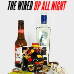 The Wired - Up All Night