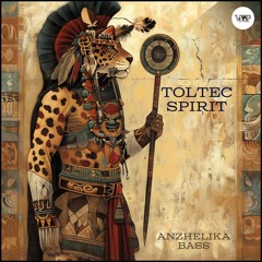 Toltec Spirit (Camel VIP Records)