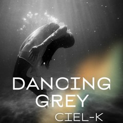 Dancing Grey