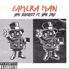 YPK BapALot- Camera Man ft. YPK Day