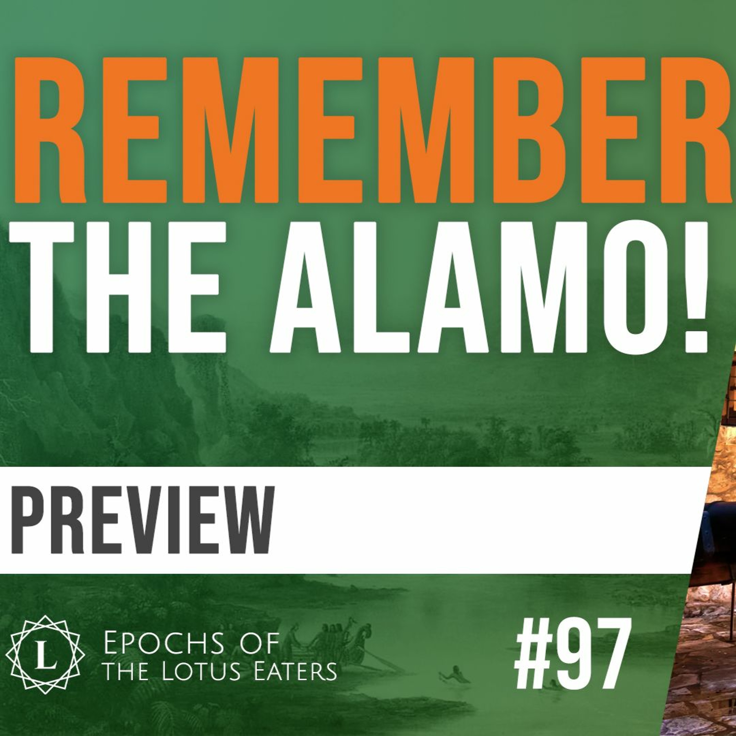 PREVIEW: Epochs #97 | The Texas Revolution