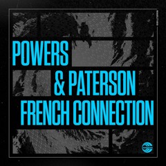 Powers & Paterson - French Connection (clip)