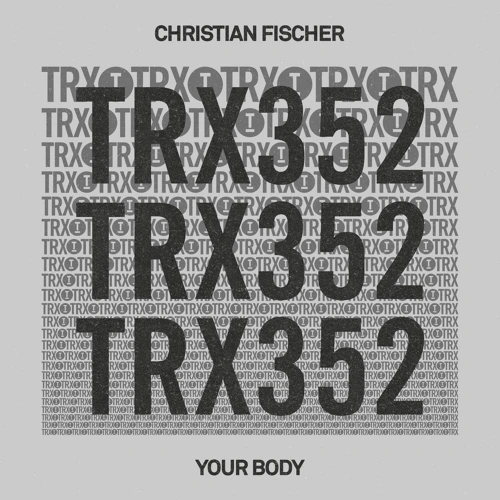 Artwork for the song Christian Fischer - Your Body by Toolroom Trax by Toolroom Trax on Next Sound