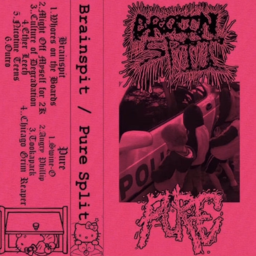Brainspit - Might off myself for 2k (Brainspit / pure split)