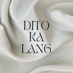 Dito Ka Lang