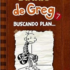[PDF❤️Download✔️ Diario de Greg 7: Buscando plan...: Buscando plan... (Spanish Edition) Audiobook