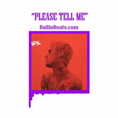 Please Tell Me [Justin Bieber type beat]