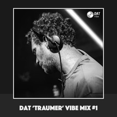 Dat 'Traumer' Vibe Mix #1 [Vinyl Only]