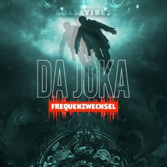 DA JOKA _ Frequenzwechsel @jokarei) [@ everybody Underground Rules !!!]