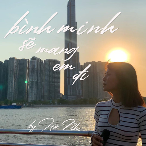 Bình Minh Sẽ Mang Em Đi - Xu Piano - Hà Nhi