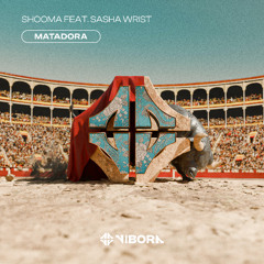 Shooma feat. Sasha Wrist - Matadora (Extended Mix)