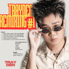 TRAYDEN REMIXING #1 (PREVIEW)