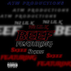 Beef (Feat. SKEEZ️