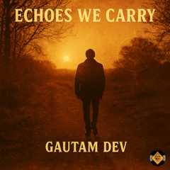 Echoes We Carry