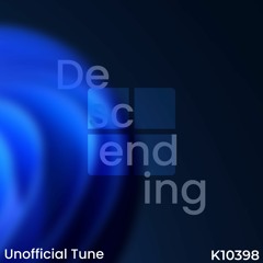 Descending (Unofficial Tune)