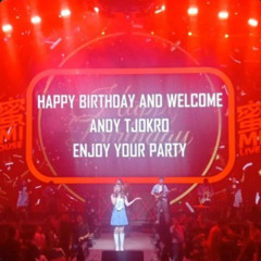 SPESIAL HAPPY BIRTHDAY PARTY ANDYTJOKRO