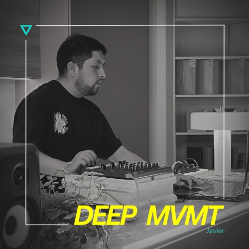 DEEP MVMT Podcast #333 - Javier