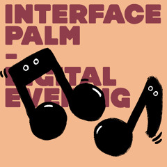 PREMIERE : Interface Palm - Digital Evening