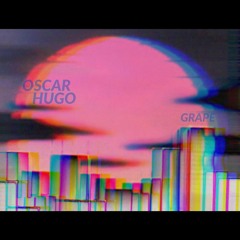Oscar Hugo - Grape (Mix)
