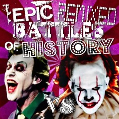 THE JOKER VS PENNYWISE- EPIC REMIXED BATTLES OF HISTORY