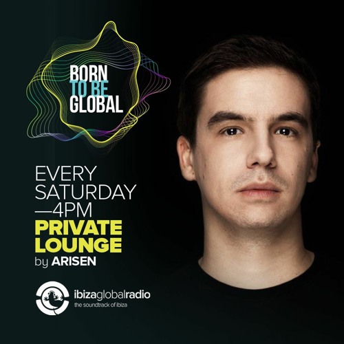Stream PRIVATE LOUNGE radioshow @ Ibiza Global Radio (28.01.2023) by ARISEN  | Listen online for free on SoundCloud