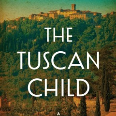 DOWNLOAD eBooks The Tuscan Child